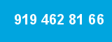 919 462 81 66 919 462 81 66